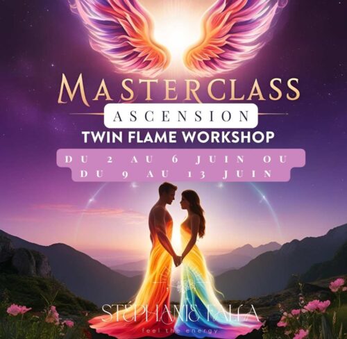 L'Atelier " Flamme jumelle"- MASTERCLASS ASCENSION