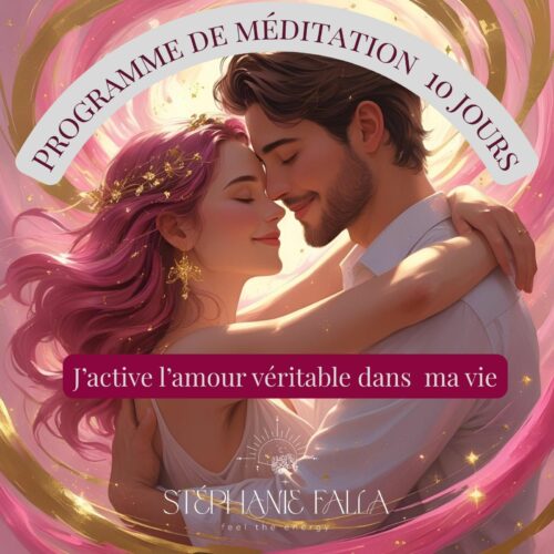 Programme 10 jours : j'active l'amour véritable dans ma vie